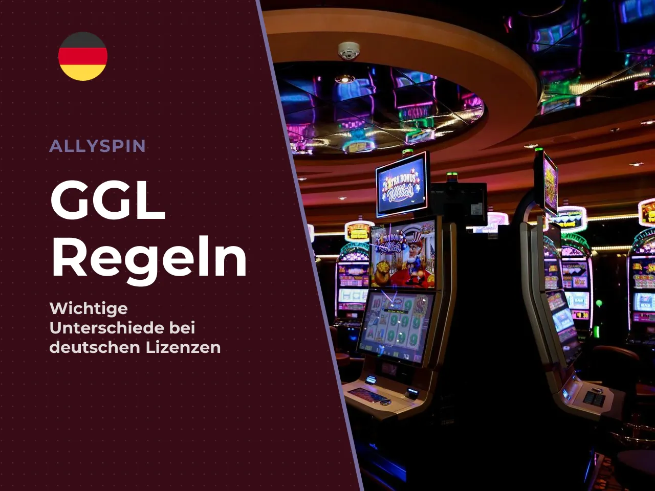 Besonderheiten in Deutschland die GGL-Bestimmungen. Wer